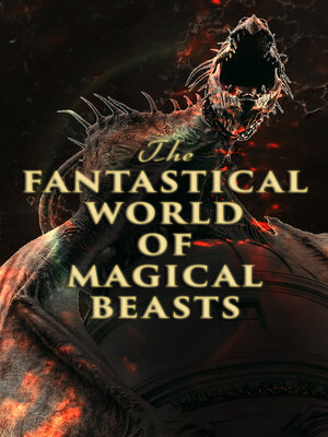 cover image of The Fantastical World of Magical Beasts